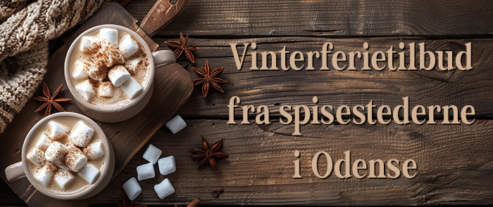 Vinterferietilbud fra spisestederne i Odense